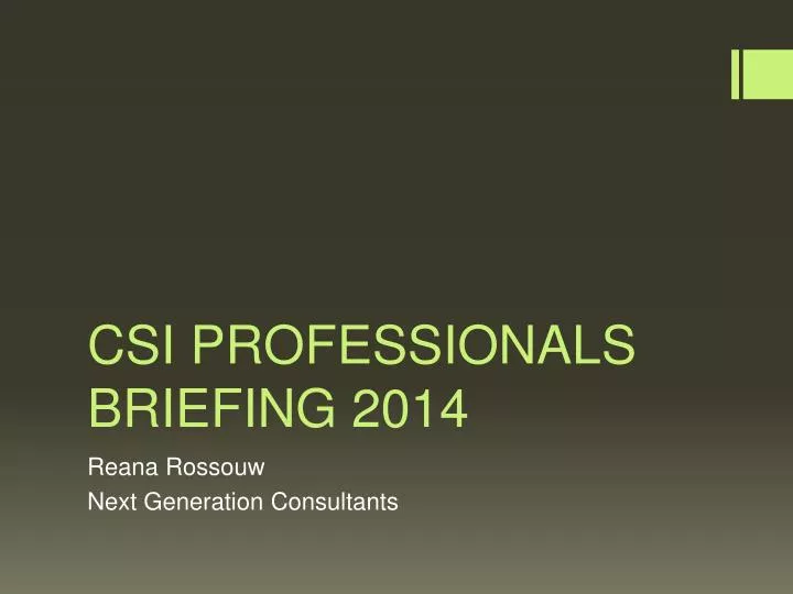csi professionals briefing 2014