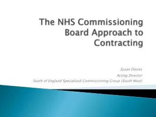 The NHS Commissioning Board Approach to Contracting