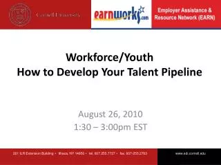 Workforce/Youth How to Develop Your Talent Pipeline