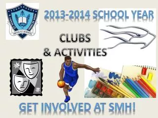 Get involved at SMH!