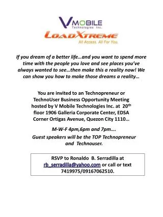 M-W-F 4pm,6pm and 7pm…. Guest speakers will be the TOP Technopreneur and Technouser .
