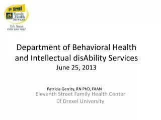 Department of Behavioral Health and Intellectual disAbility Services June 25, 2013