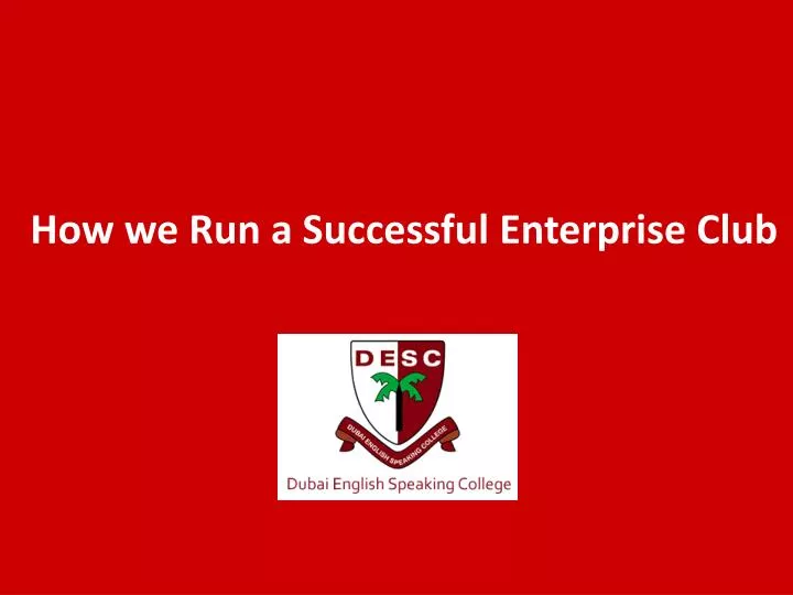 how we run a successful enterprise club