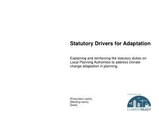 Statutory Drivers for Adaptation