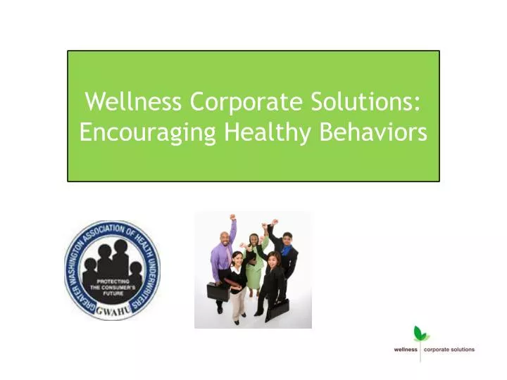 wellness corporate solutions encouraging healthy behaviors