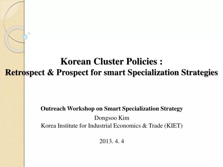 korean cluster policies retrospect prospect for smart specialization strategies