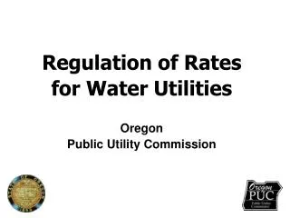 Regulation of Rates for Water Utilities