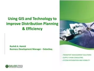 Using GIS and Technology to improve Distribution Planning &amp; Efficiency