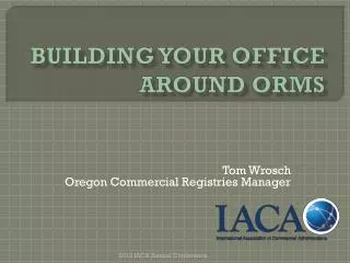 Building your Office around ORMS