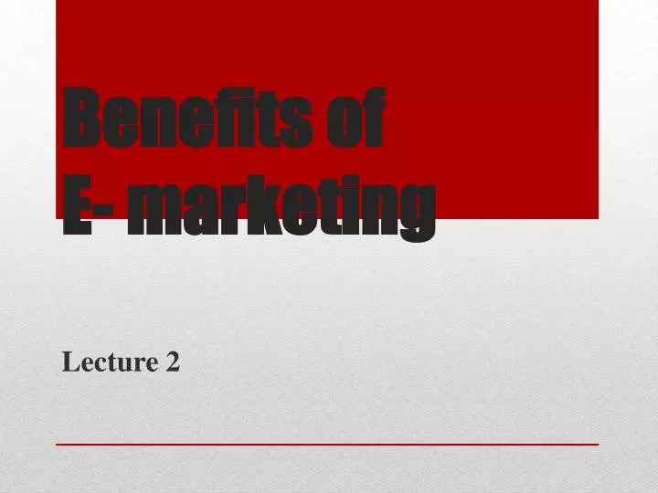 benefits of e marketing
