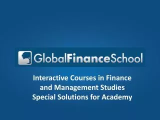 Interactive Courses in Finance and Management Studies Special Solutions for Academy