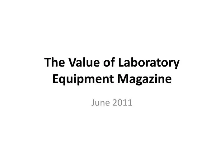 the value of laboratory equipment magazine