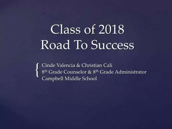 class of 2018 road to success