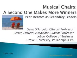 Musical Chairs: A Second One Makes More Winners Peer Mentors as Secondary Leaders
