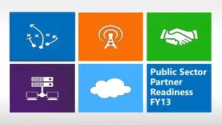 Public Sector Partner Readiness FY13