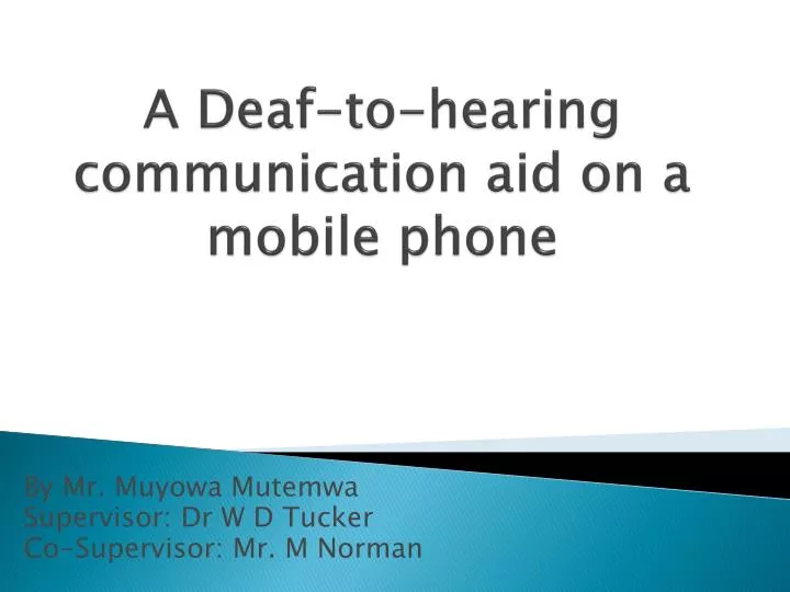 a deaf to hearing communication aid on a mobile phone