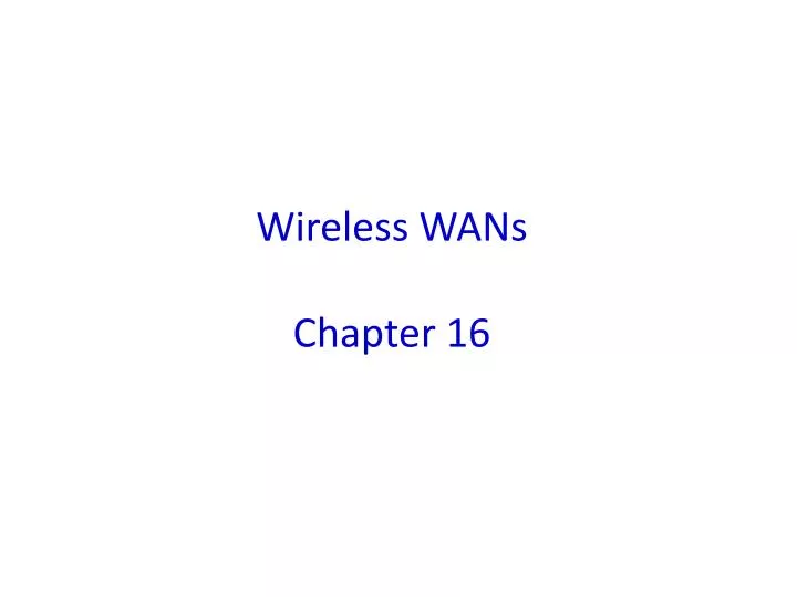wireless wans c hapter 16