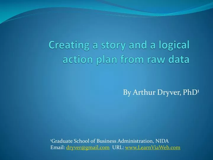 creating a story and a logical action plan from raw data