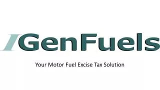 Your Motor Fuel Excise Tax Solution