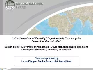 Discussion prepared by Leora Klapper , Senior Economist, World Bank