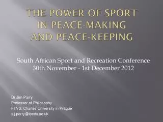 The power of sport in peace-making and peace-keeping