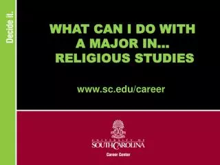 WHAT CAN I DO WITH A MAJOR IN... RELIGIOUS STUDIES