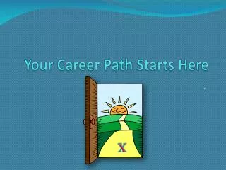 Your Career Path Starts Here