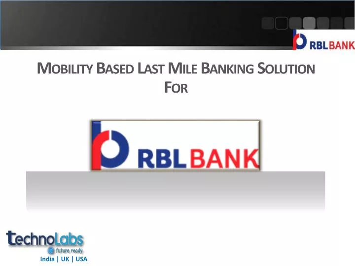 mobility based last mile banking solution for