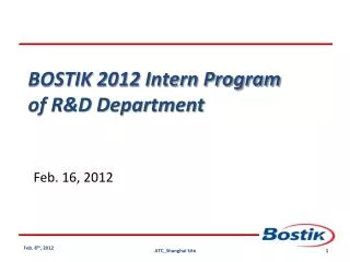 BOSTIK 2012 Intern Program of R&amp;D Department
