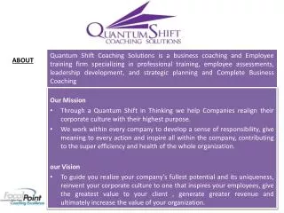 Our Mission Through a Quantum Shift in Thinking we help Companies realign their corporate culture with their highest p