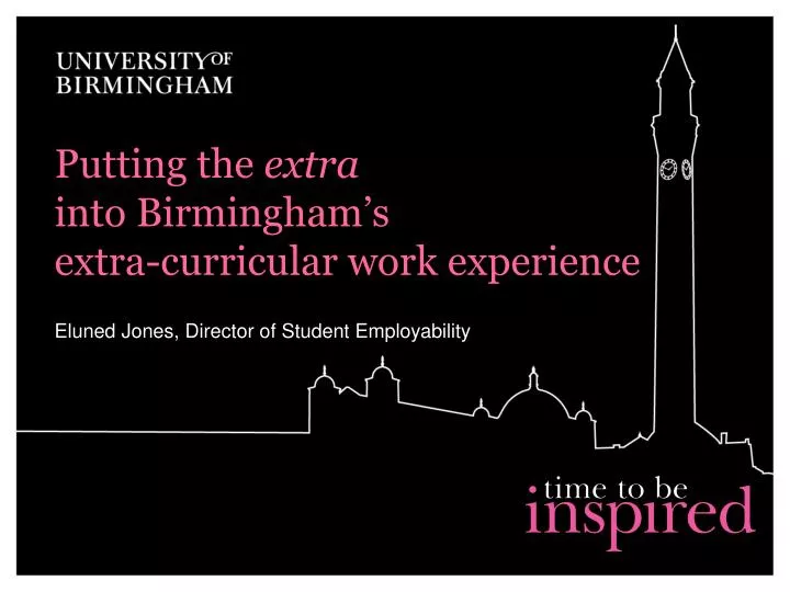 putting the extra into birmingham s extra curricular work experience