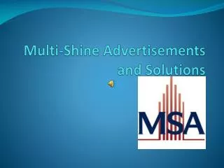 Multi-Shine Advertisements and Solutions