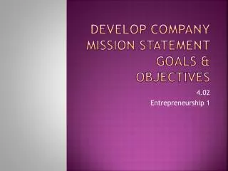 Develop company Mission Statement goals &amp; objectives