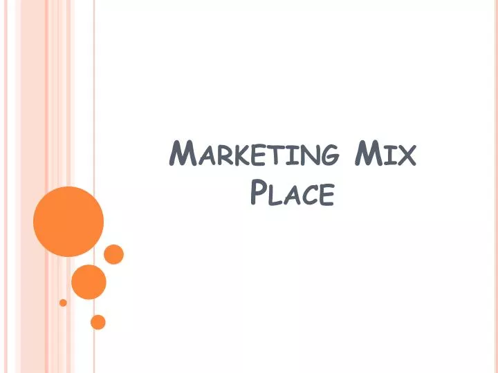 marketing mix place