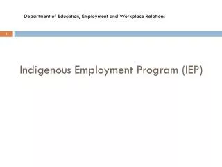 Indigenous Employment Program (IEP)