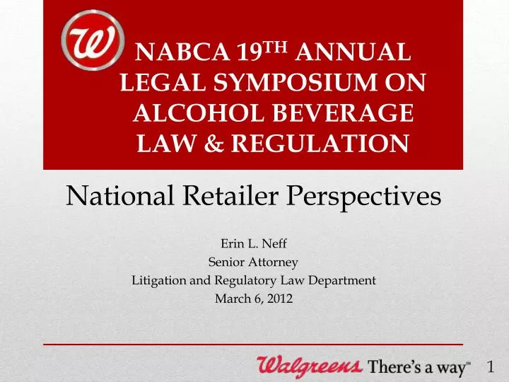 nabca 19 th annual legal symposium on alcohol beverage law regulation