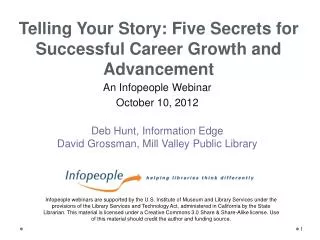 An Infopeople Webinar October 10, 2012 Deb Hunt, Information Edge David Grossman, Mill Valley Public Library