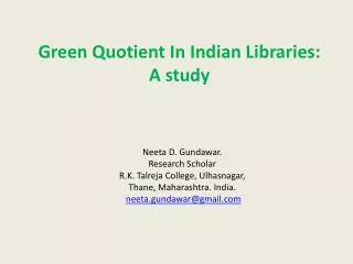 Green Quotient In Indian Libraries: A study