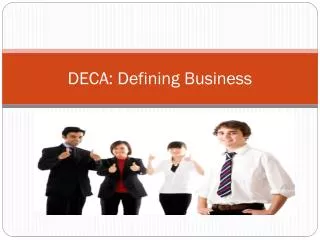 DECA: Defining Business