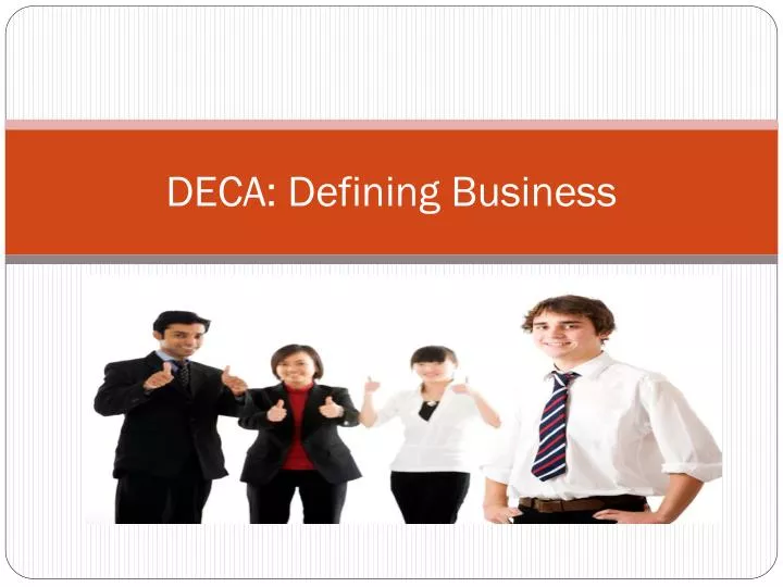 deca defining business