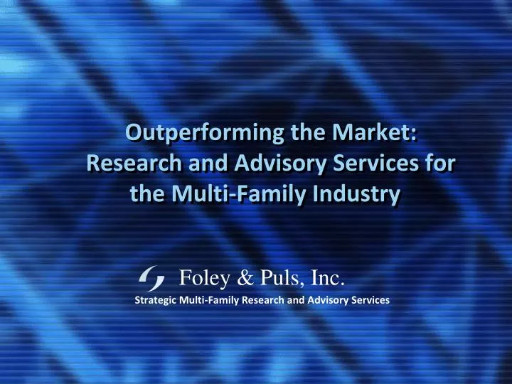 foley puls inc strategic multi family research and advisory services