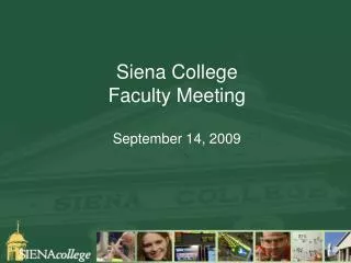 Siena College Faculty Meeting September 14, 2009