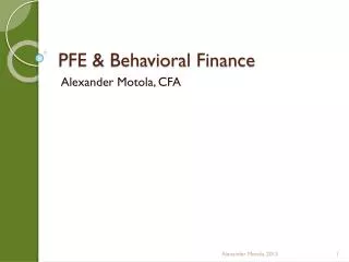 PFE &amp; Behavioral Finance