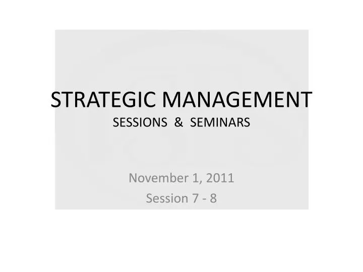 strategic management sessions seminars