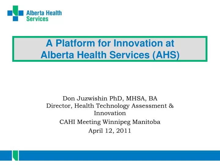 a platform for innovation at alberta health services ahs