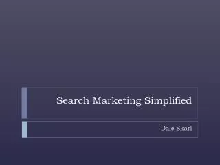 Search Marketing Simplified