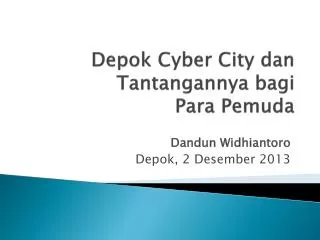 Depok Cyber City dan Tantangannya bagi Para Pemuda