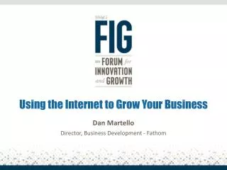 Using the Internet to Grow Your Business
