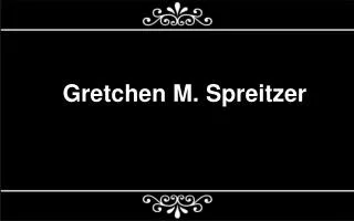 Gretchen M. Spreitzer