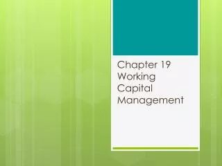 Chapter 19 Working Capital Management
